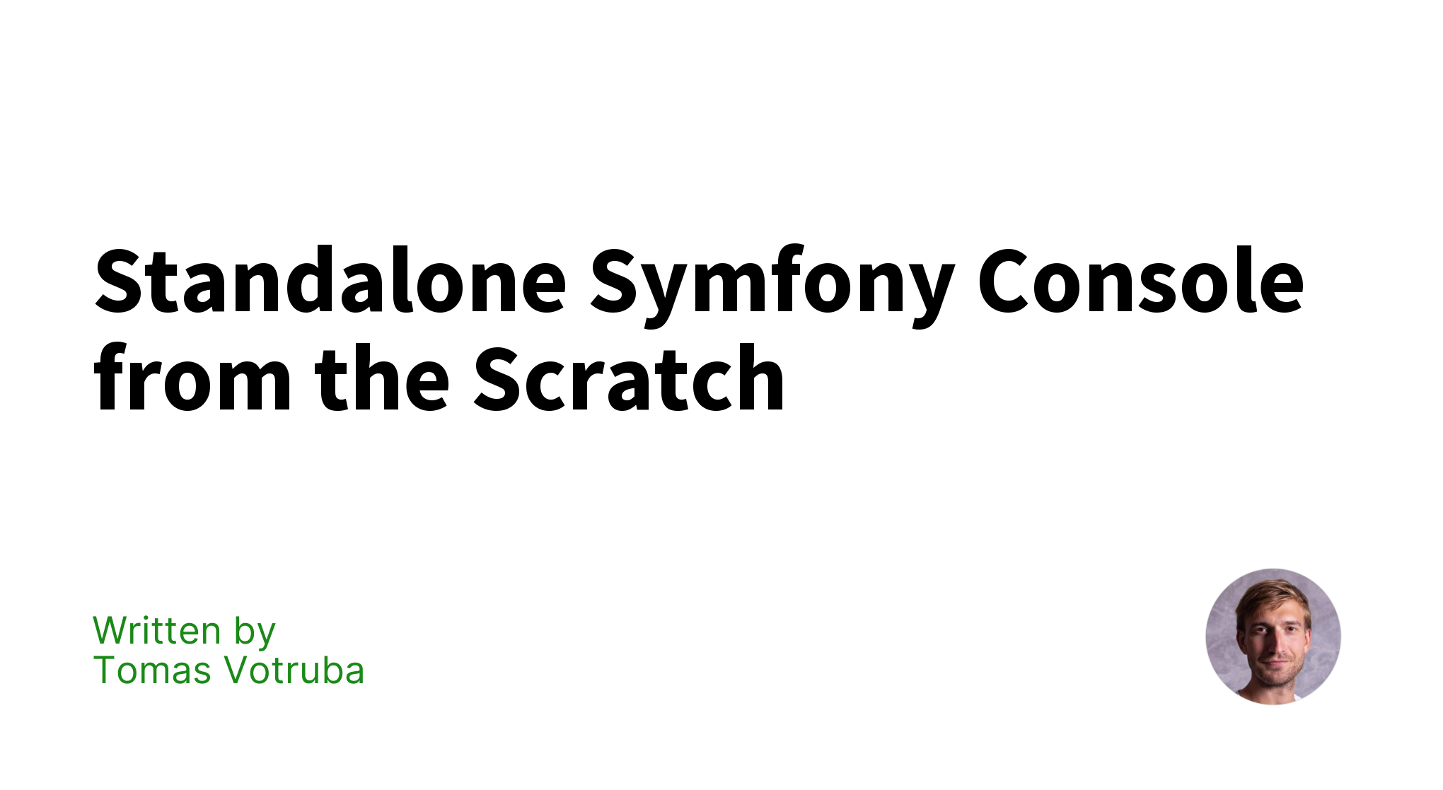 Standalone Symfony Console From The Scratch Tomas Votruba